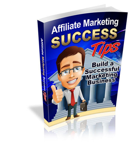 affiliate marketing success tips